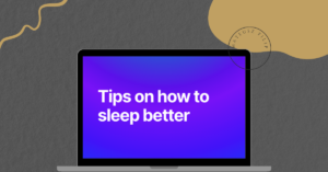 Laptop with a title Tips on how to sleep better
